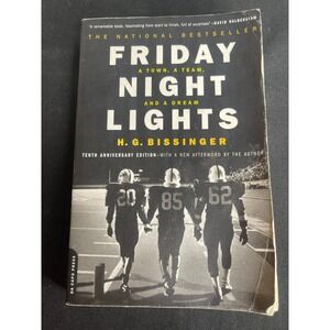 Friday Night Lights H.G. Bissinger Tenth Anniversary Edition Paperback 2000